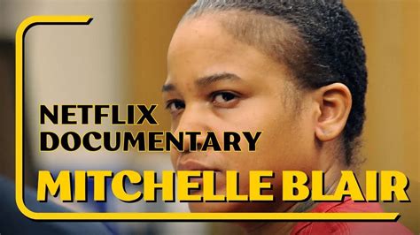 <strong>Mitchelle Blair</strong> custody hearing. . Mitchelle blair netflix